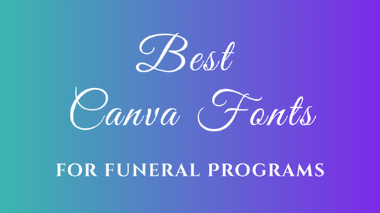 Best Canva Fonts for Funeral Programs