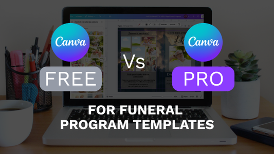 Using Canva Pro vs Free for Funeral Program Templates
